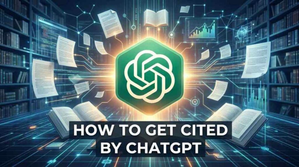 How to Get Cited by ChatGPT